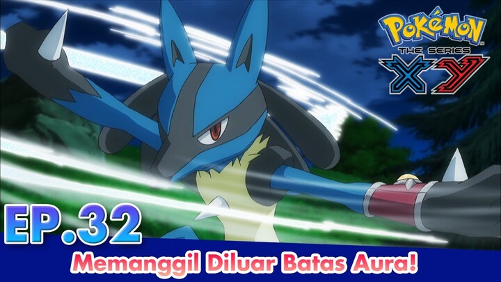 Pokémon the Series: XY  | 32 Memanggil Diluar Batas Aura! | Pokémon Indonesia