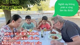 Ăn bò kho dọn tủ đông/phục vụ nhà hàng gặp khách hàng khó chơi quần cho đã không đói cuộc sống pháp