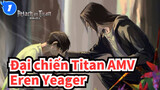 [Đại chiến Titan AMV] Eren Yeager -- Lớn lên/ Phát triển_1