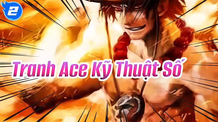 Cố Gắng Vẽ Ace | Quá Trình Vẽ Tranh_2