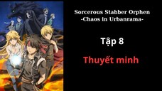 thuyết minh Sorcerous Stabber Orphen -Chaos in Urbanrama-Tập 8