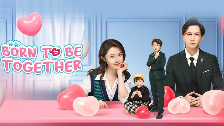 Born to be together Episode 10