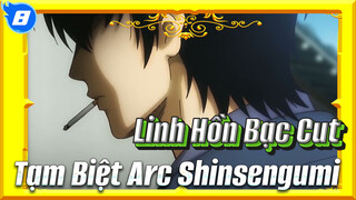 [Linh Hồn Bạc] Tạm Biệt Shinsengumi Arc - Tổng Hợp Các Cảnh Cảm Động Và Gay Cấn_8