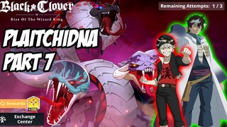 Raid Boss Plaitchidna Part 7, 2 Tim Berbeda Untuk Phase 1 | Black Clover M