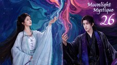 🇨🇳EP26 | MM: Chasing The Moon (2025) [EngSub]