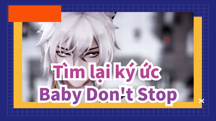 Tìm lại ký ức|【MMD】Baby Don't Stop-SilverAsh