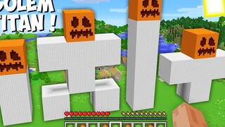 วิธีที่ดีที่สุดที่จะวางไข่ GOLEM TITAN ยักษ์ใน Minecraft คืออะไร โกเลมใหม่ !