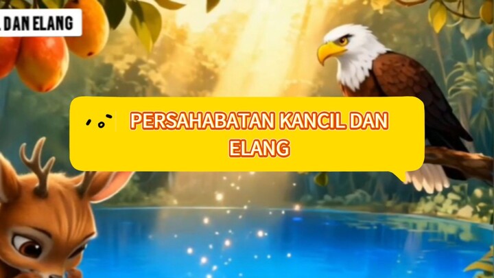 Persahabatan Kancil dan Elang
