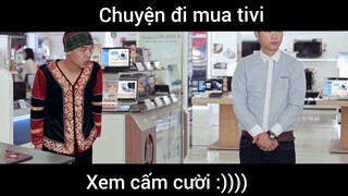 Chuyện đi mua tivi   #meme