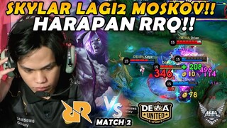 SKYLAR LAGI2 MOSKOV!! HARAPAN BESAR UNTUK RRQ BISA LOLOS KE PLAYOFF!! - RRQ VS DEWA MATCH 2
