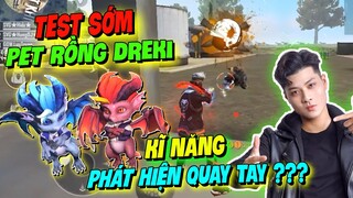 [Free Fire] Test Sớm Pet Rồng Dreki Kỹ Năng Phát Hiện Địch Quay Tay Cực Bá Đạo | Lưu Trung TV