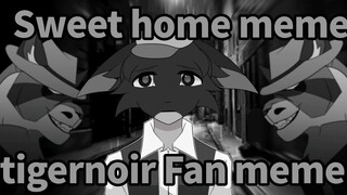 [TW]🚨Sweet Home meme||Tigernoir fan MEME