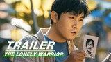 Trailer:Qin Hao’s Lonely Persistence | The Lonely Warrior | 三大队 | iQIYI