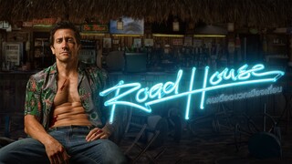 Road House (2024) คนเดือดบวกเมืองเถื่อน พากย์ไทย เต็มเรื่อง