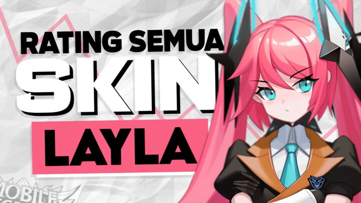 Rating Semua Skin LAYLA