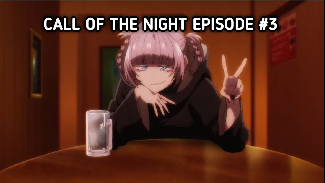 Episode #2] [Call Of The Night] [Eng Sub] [Yofukashi No Uta] - BiliBili