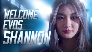 WELCOME EVOS SHANNON