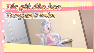 [Tác giả đào hoa|MMD]Tougen Renka