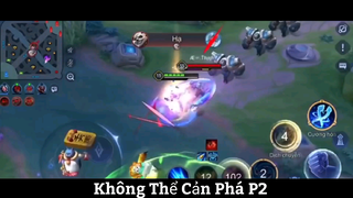 Không Thể Cản Phá P2