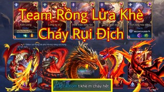 LIÊN QUÂN : Team Rồng Lửa Bất Ngờ Xuất Hiện Khè Cháy Rụi Địch - Trùm Cuối Rồng Là Ai ?