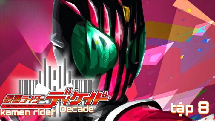 Kamen rider Decade: tập 8 (UnmeiFansub)