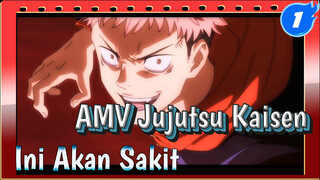 Jujutsu Kaisen | Ini Akan Sakit, Sayang_1