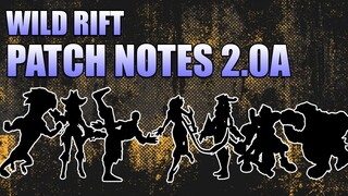 NERFED CHAMPIONS! - WILD RIFT PATCH NOTES 2.0A