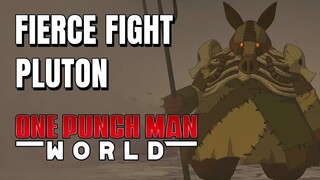 Fierce Fight Pluton, Try Hard Banget! | One Punch Man: World
