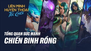 Tổng quan sức mạnh Chiến Binh Rồng | Cẩm nang Tốc Chiến #17