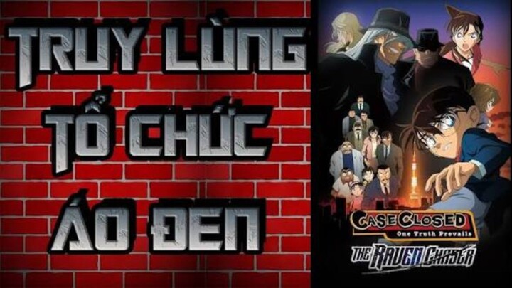 thám tử lừng danh Conan [movie Conan 13]truy lùng tổ chức áo đen FULL MOVIE [lồng tiếng]
