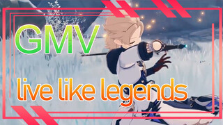 GMV - live like legends -