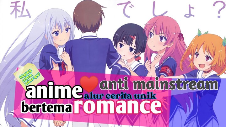 TOP 7 ANIME ROMANCE DENGAN ALUR CERITA YANG UNIK ANTI MAINSTREAM