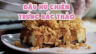 Đậu Hũ Chiên Trứng Bắc Thảo | Ẩm Thực Đường Phố