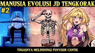 #2 SKELETON TINGKAT RENDAH‼️DIPANGGIL GADIS CANTIK KEDUNIANYA & BEREVOLUSI JD DEWA