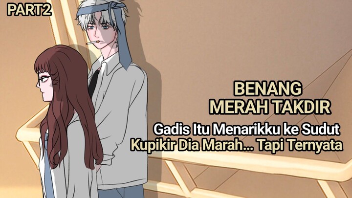 Kenapa Dia Menarikku Seperti Itu? | Animasi Benang Merah Takdir - drama animasi