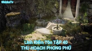 Linh Kiếm Tôn TẬP 40-THU HOẠCH PHONG PHÚ