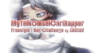 Baru Inget Lagi Sempet Bikin Beginian =w=, MyTelkomselCariRapper Rap Challenge / Freestyle By AUSHAV