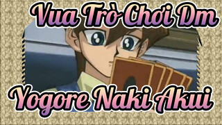 Yogore Naki Akui Ác Độc Vô Tội | Vua Trò Chơi Dm AMV
