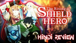 The Rising Of The Shield Hero Anime Review (HINDI)