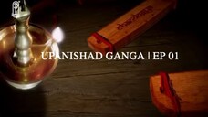 Upanishad Ganga | Ep 01 - The Journey