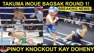 BREAKING: Takuma Inoue BAGSAK sa Round 1! | Undefeated Pinoy KNOCKOUT sa Undercard ni Inoue!