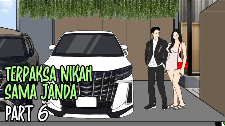 TERPAKSA NIKAH SAMA JANDA Part 6 - Drama Animasi Sekolah