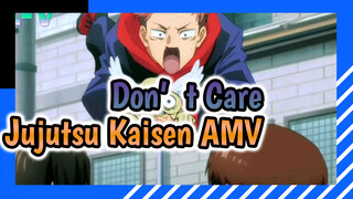 Don't Care | Jujutsu Kaisen AMV