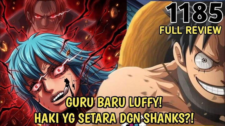 FULL REVIEW ONE PIECE 1185 - GILA! GURU BARU LUFFY! GUNKO PUNYA KEMAMPUAN HAKI S