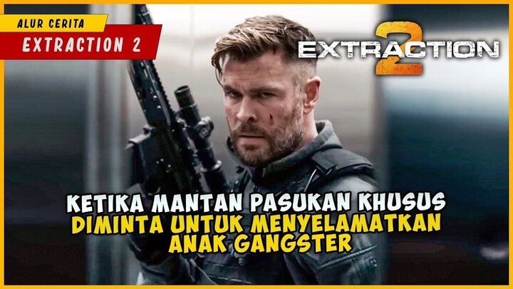 Tidak Ada Yang Bisa Menghentikan Tentara Bayaran Ini Ketika MODE ON  EXTRACTION