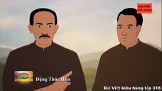 318 Đại Việt kiêu hùng - Đặng Thúc Hứa và việc xây dựng cơ sở cách mạng tại Thái Lan