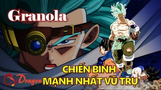 [Hồ sơ nhân vật]. Granola – Chiến Binh mạnh nhất vũ trụ 7 #Anime
