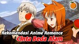 CINTA BEDA ALAM! Rekomendasi Anime Romance Supranatural Terbaik
