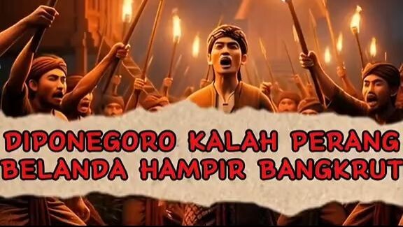 DIPONEGORO KALAH PERANG, BELANDA HAMPIR RUNTUH