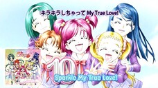 キラキラしちゃって My True Love!| Sparkle My True Love!